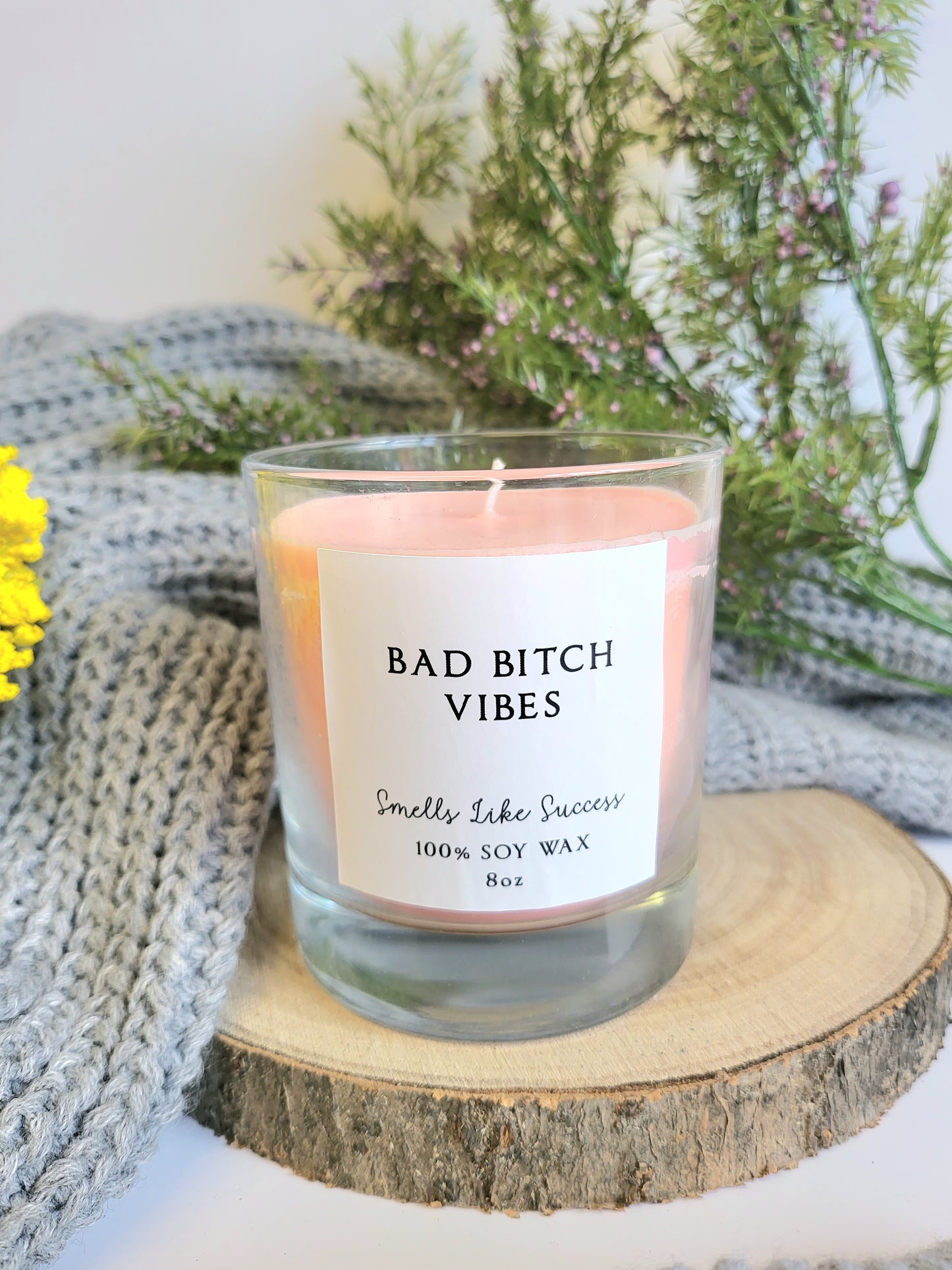 Bad bitch vibes candle.