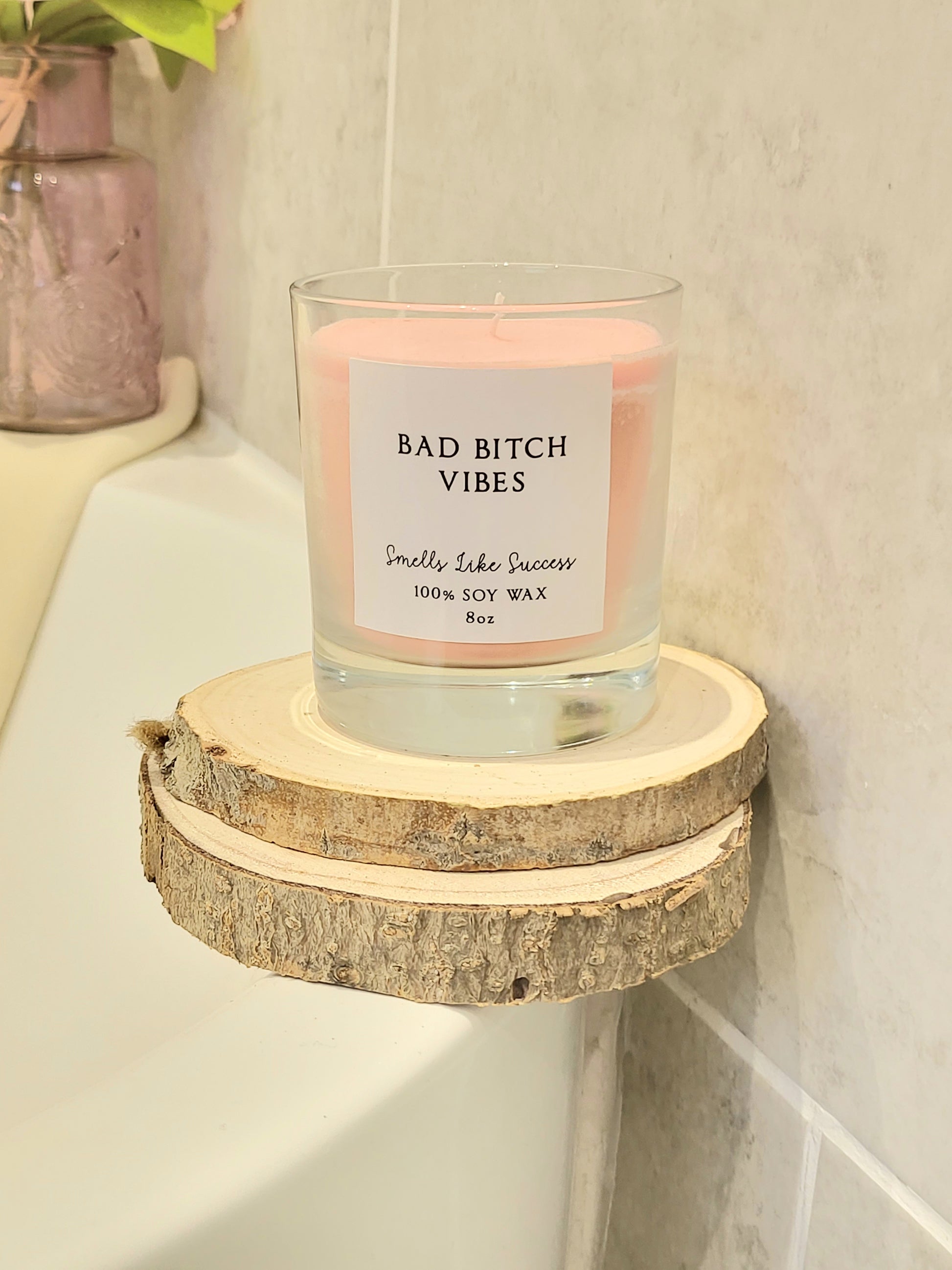 Bad bitch vibes candle.